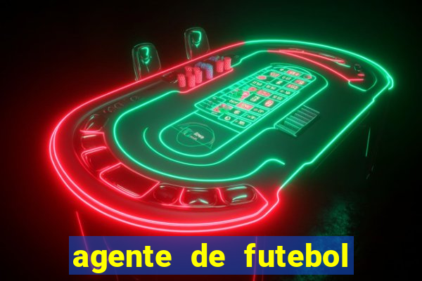 agente de futebol dinheiro infinito